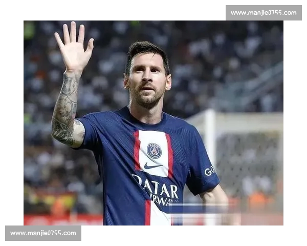 今日足球盛宴：多场焦点对决引爆赛场激情 梅西能否带领巴黎再创辉煌